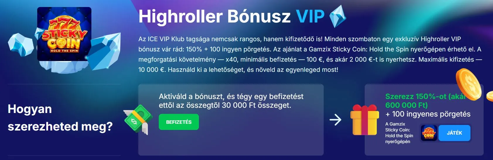 legjobb magyar online Kаszіn&oacute;k Hűs&eacute;g- &eacute;s VIP b&oacute;nuszok